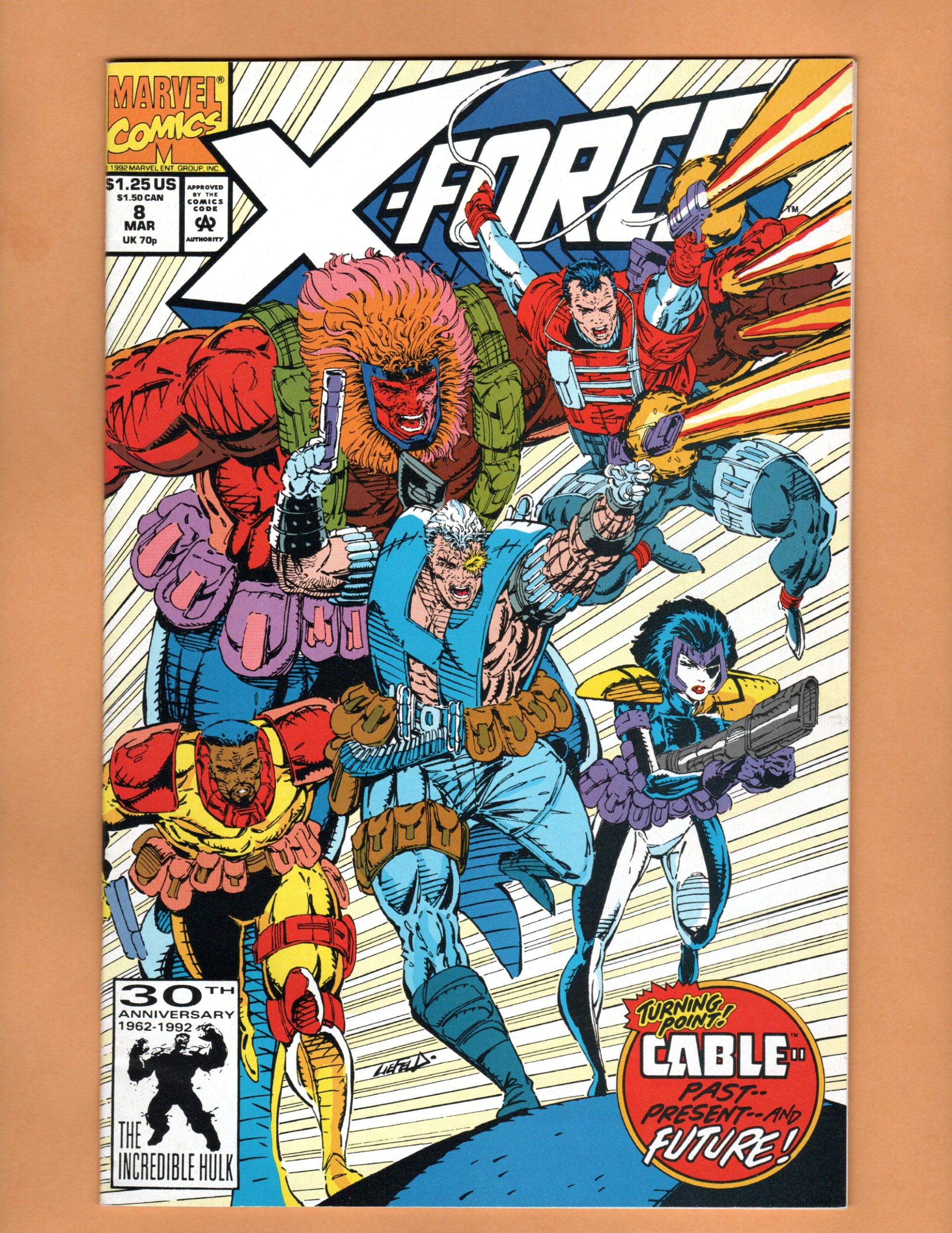 X-Force #8 (March 1992) cover by Rob Liefeld: Cable leading Grizzly, Kane, Shatterstar, Cannonball, and Domino — 'Turning Point! Cable — Past… Present… and Future!'